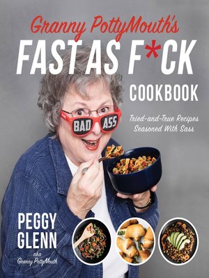 cover image of Granny PottyMouth's Fast as F*ck Cookbook